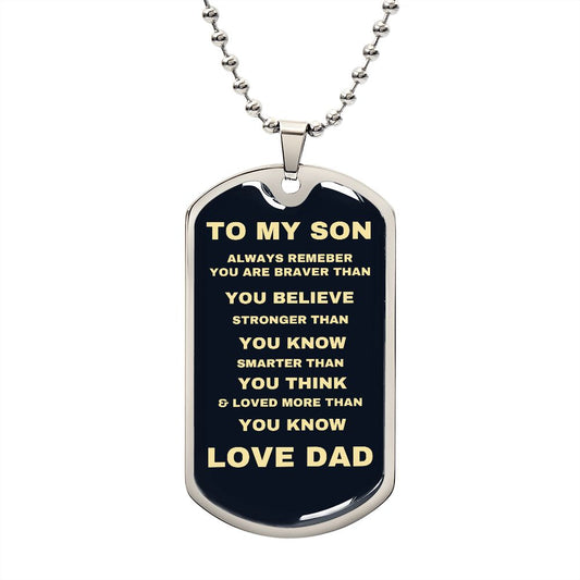 To My Son| Always Remember Dog Tag